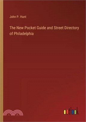 The New Pocket Guide and Street Directory of Philadelphia