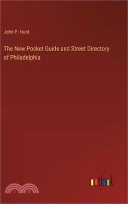 The New Pocket Guide and Street Directory of Philadelphia