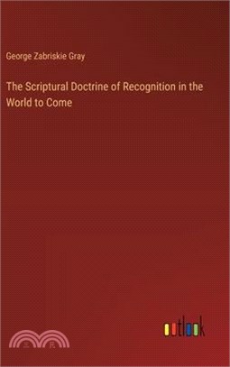 The Scriptural Doctrine of Recognition in the World to Come