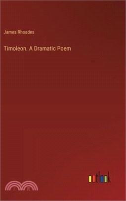Timoleon. A Dramatic Poem