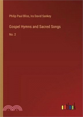 Gospel Hymns and Sacred Songs: No. 2