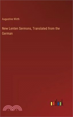 New Lenten Sermons, Translated from the German