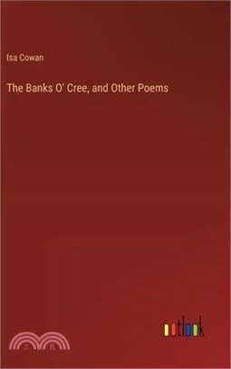 The Banks O' Cree, and Other Poems