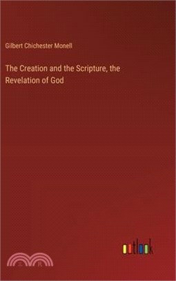 The Creation and the Scripture, the Revelation of God