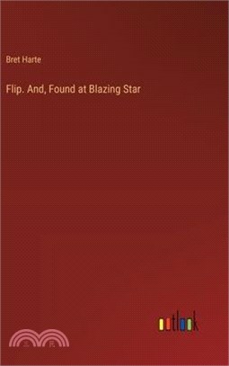 Flip. And, Found at Blazing Star