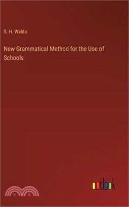 New Grammatical Method for the Use of Schools