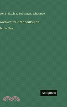 Archiv für Ohrenheilkunde: Dritter Band