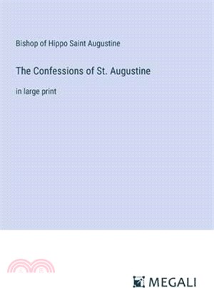 The Confessions of St. Augustine: in large print