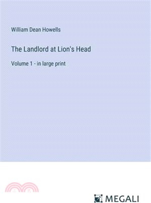 The Landlord at Lion's Head: Volume 1 - in large print