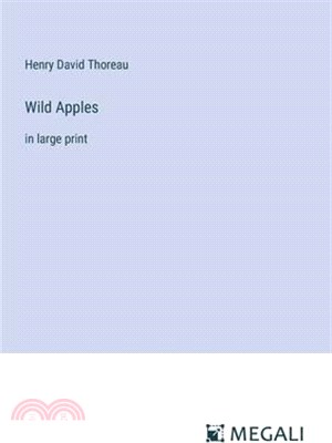 Wild Apples: in large print