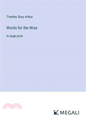 Words for the Wise: in large print