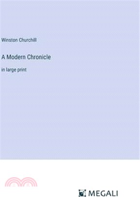A Modern Chronicle: in large print