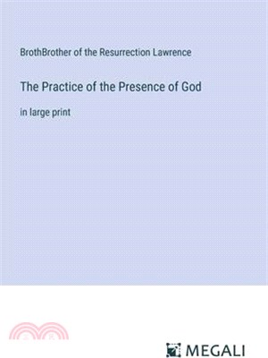 The Practice of the Presence of God: in large print