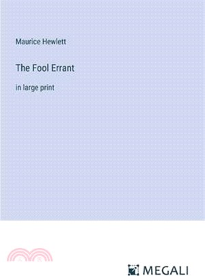 The Fool Errant: in large print