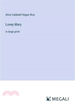 Lovey Mary: in large print