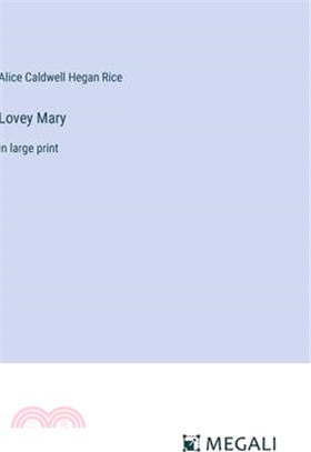 Lovey Mary: in large print