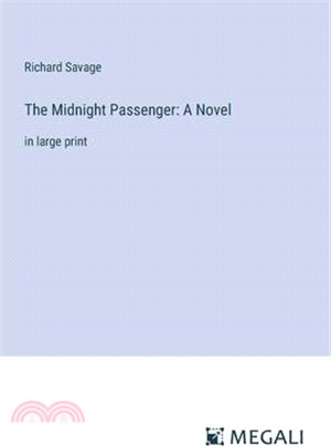 The Midnight Passenger: A Novel: in large print