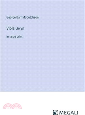 Viola Gwyn: in large print