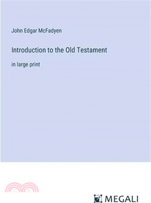 Introduction to the Old Testament: in large print