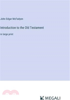 Introduction to the Old Testament: in large print