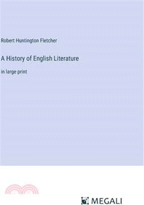 A History of English Literature: in large print