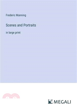 Scenes and Portraits: in large print