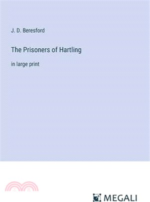 The Prisoners of Hartling: in large print