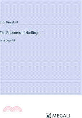 The Prisoners of Hartling: in large print