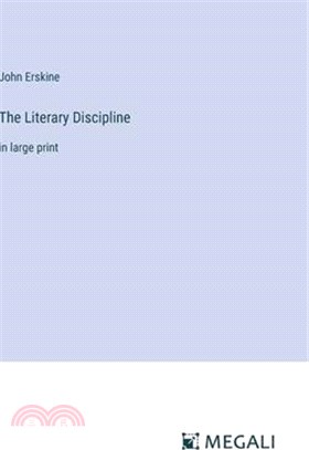 The Literary Discipline: in large print