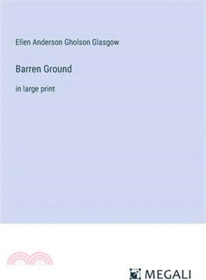 Barren Ground: in large print