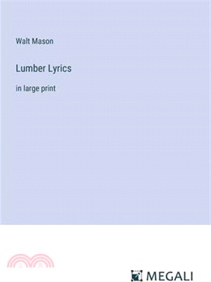 Lumber Lyrics: in large print