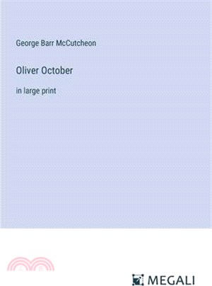 Oliver October: in large print