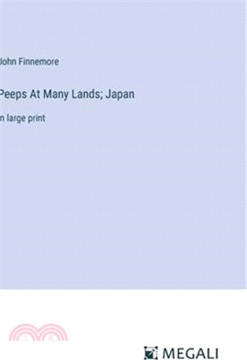 Peeps At Many Lands; Japan: in large print