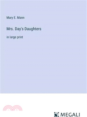 Mrs. Day's Daughters: in large print