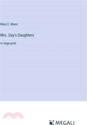 Mrs. Day's Daughters: in large print