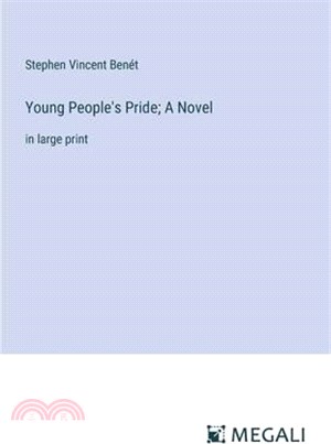 Young People's Pride; A Novel: in large print