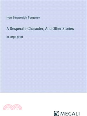 A Desperate Character; And Other Stories: in large print