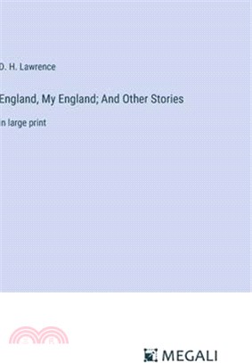 England, My England; And Other Stories: in large print