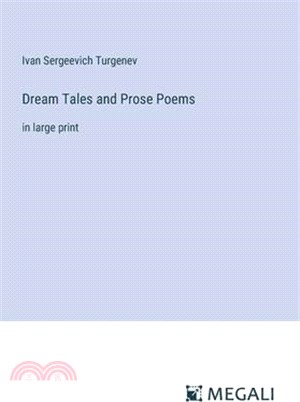 Dream Tales and Prose Poems: in large print