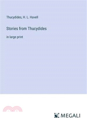 Stories from Thucydides: in large print
