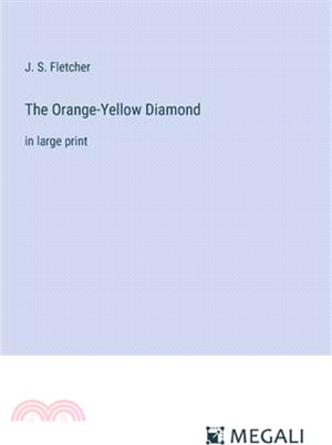 The Orange-Yellow Diamond: in large print