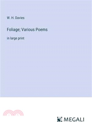 Foliage; Various Poems: in large print