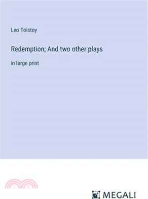 Redemption; And two other plays: in large print