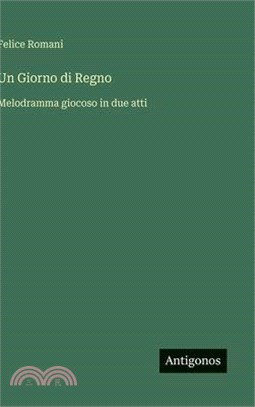 Un Giorno di Regno: Melodramma giocoso in due atti