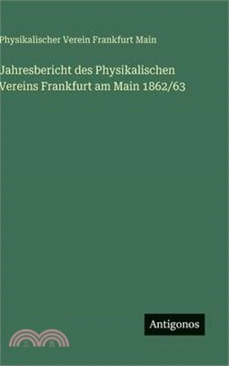Jahresbericht des Physikalischen Vereins Frankfurt am Main 1862/63