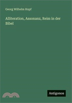 Alliteration, Assonanz, Reim in der Bibel