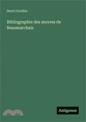 Bibliographie des oeuvres de Beaumarchais