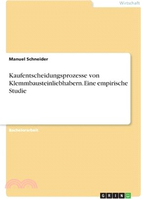 Kaufentscheidungsprozesse von Klemmbausteinliebhabern. Eine empirische Studie