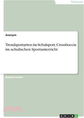 Trendsportarten im Schulsport. Crossboccia im schulischen Sportunterricht