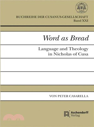 Word As Bread ― Language and Theology in Nicholas of Cusa